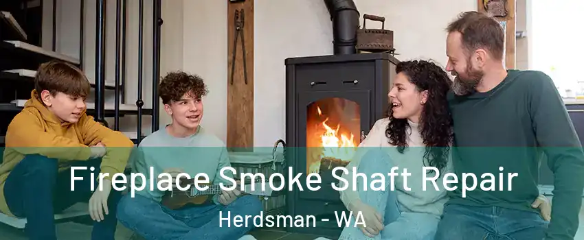 Fireplace Smoke Shaft Repair Herdsman - WA
