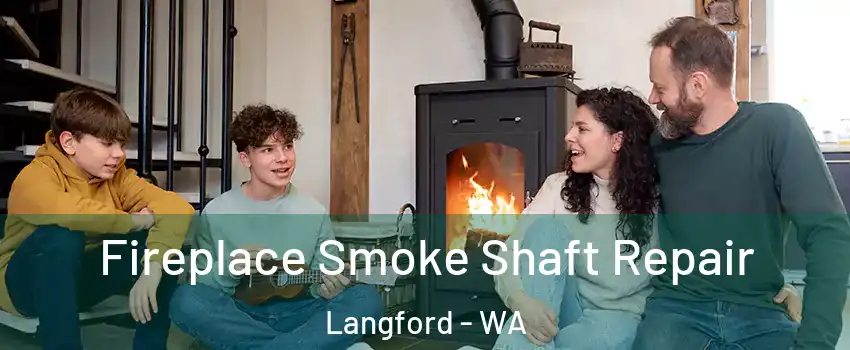Fireplace Smoke Shaft Repair Langford - WA
