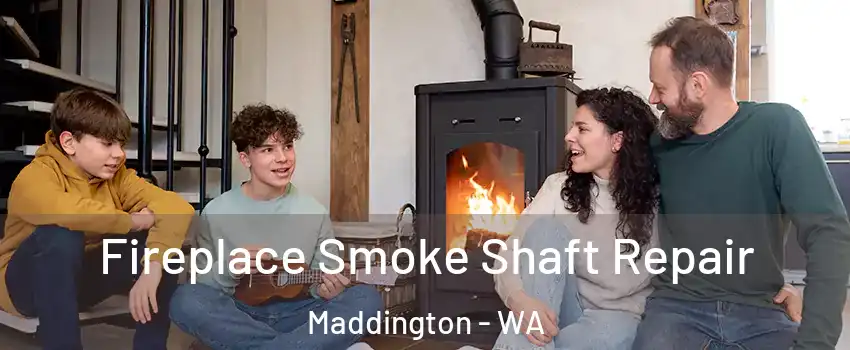 Fireplace Smoke Shaft Repair Maddington - WA