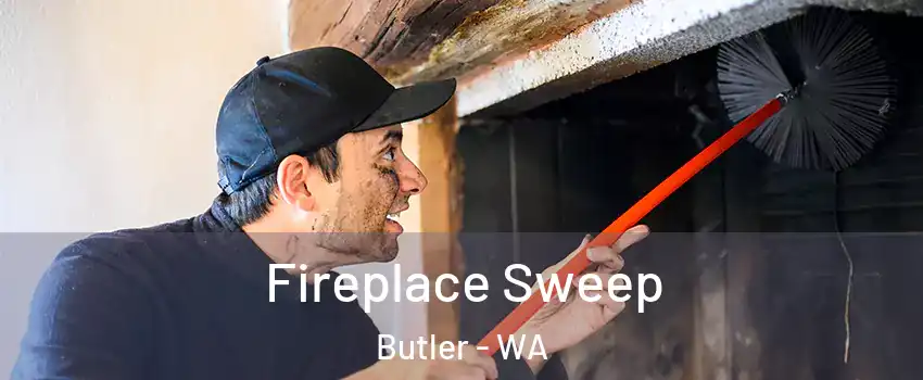 Fireplace Sweep Butler - WA
