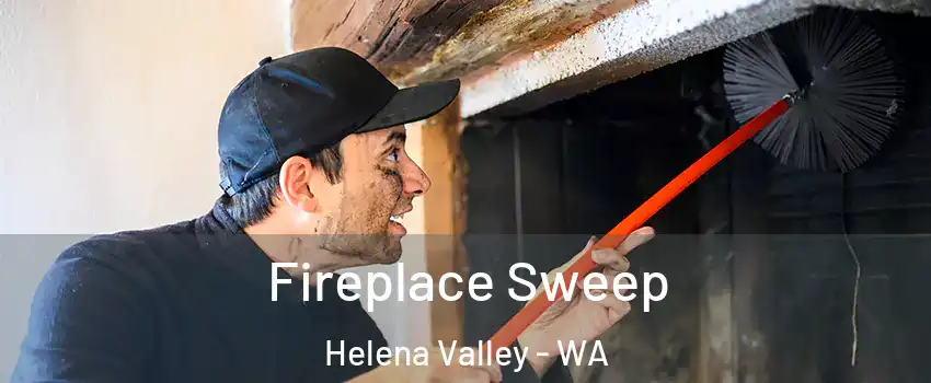Fireplace Sweep Helena Valley - WA