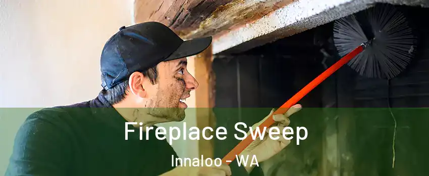 Fireplace Sweep Innaloo - WA