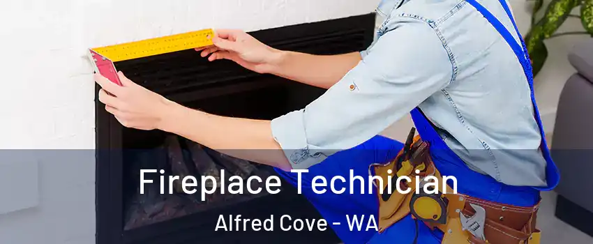 Fireplace Technician Alfred Cove - WA
