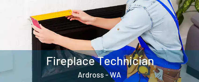 Fireplace Technician Ardross - WA