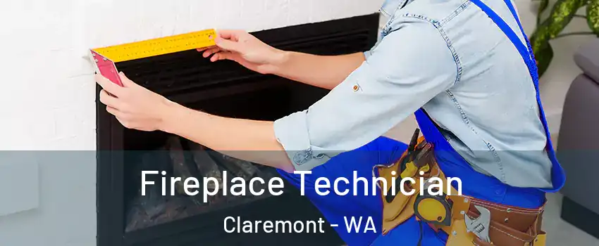 Fireplace Technician Claremont - WA
