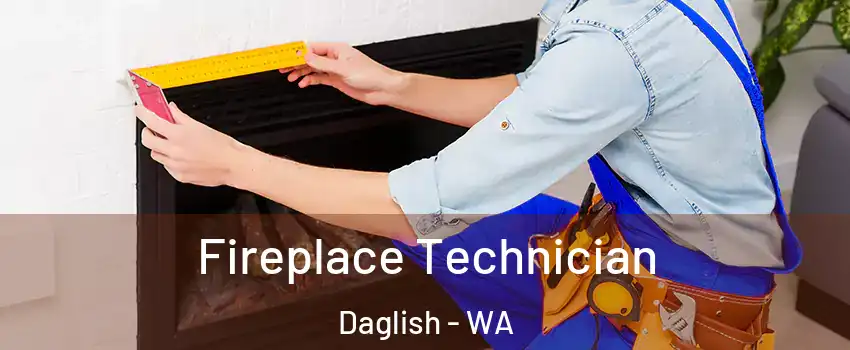 Fireplace Technician Daglish - WA