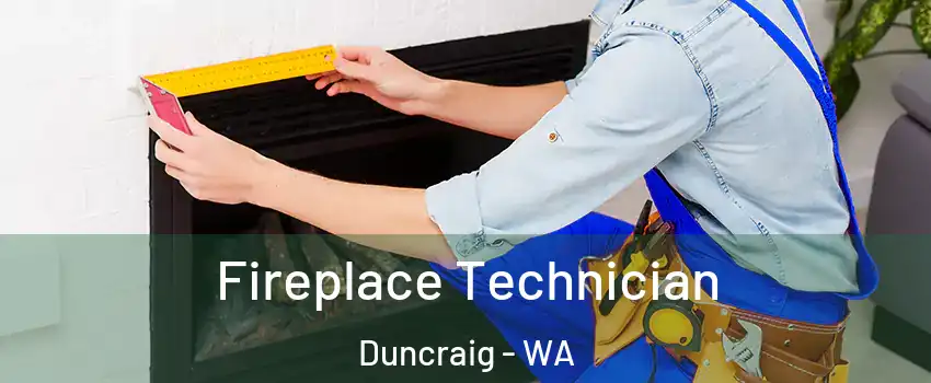 Fireplace Technician Duncraig - WA