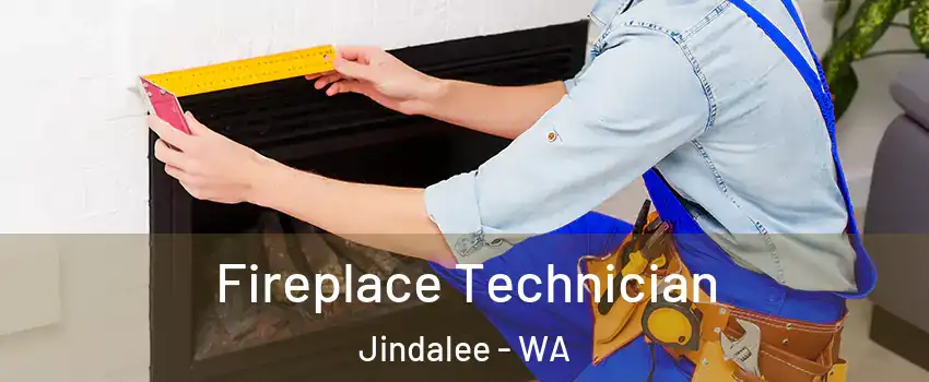 Fireplace Technician Jindalee - WA