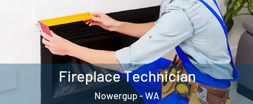 Fireplace Technician Nowergup - WA