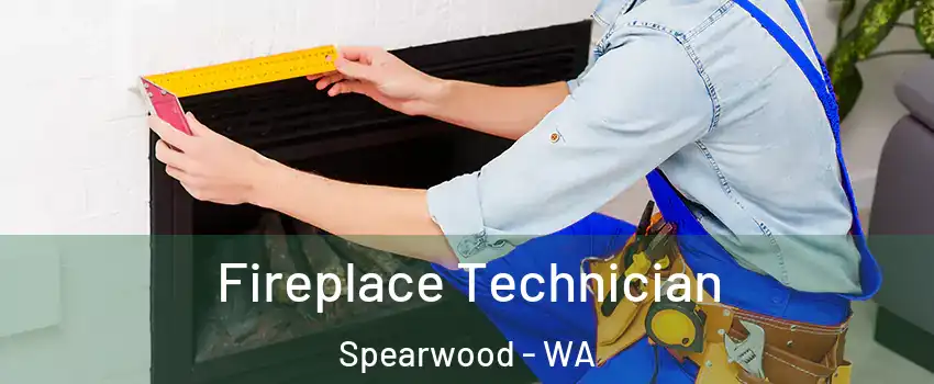 Fireplace Technician Spearwood - WA