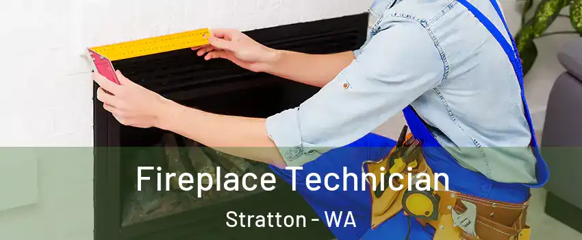Fireplace Technician Stratton - WA