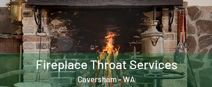 Fireplace Throat Services Caversham - WA
