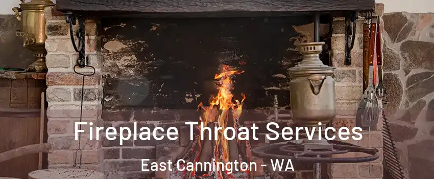 Fireplace Throat Services East Cannington - WA