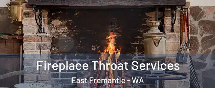 Fireplace Throat Services East Fremantle - WA
