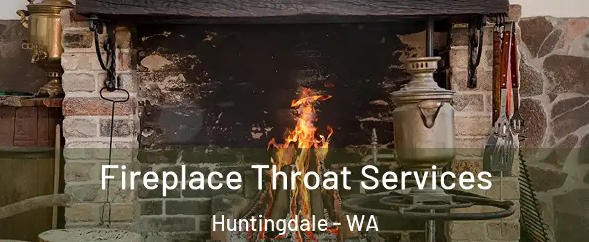 Fireplace Throat Services Huntingdale - WA