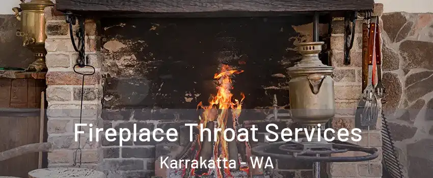 Fireplace Throat Services Karrakatta - WA