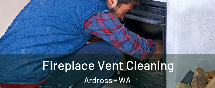  Fireplace Vent Cleaning Ardross - WA