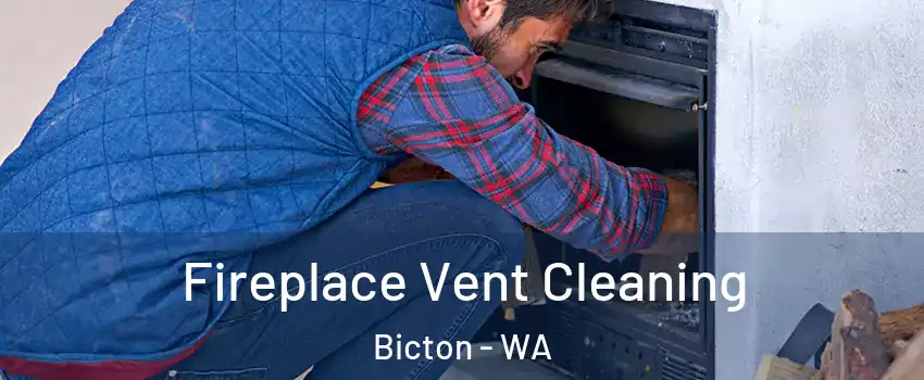 Fireplace Vent Cleaning Bicton - WA