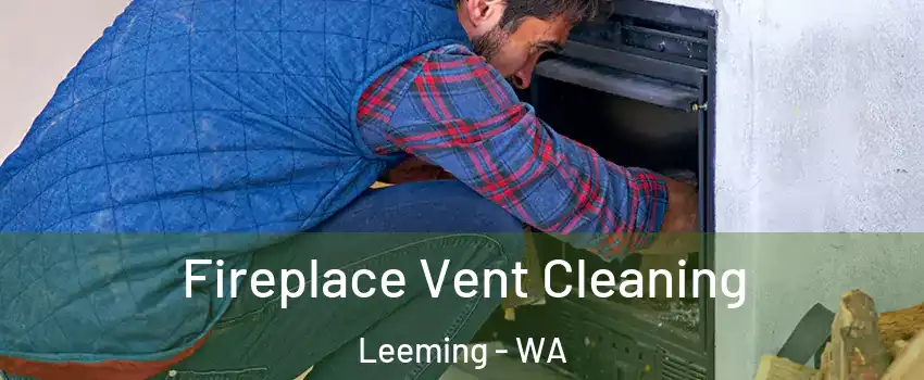 Fireplace Vent Cleaning Leeming - WA