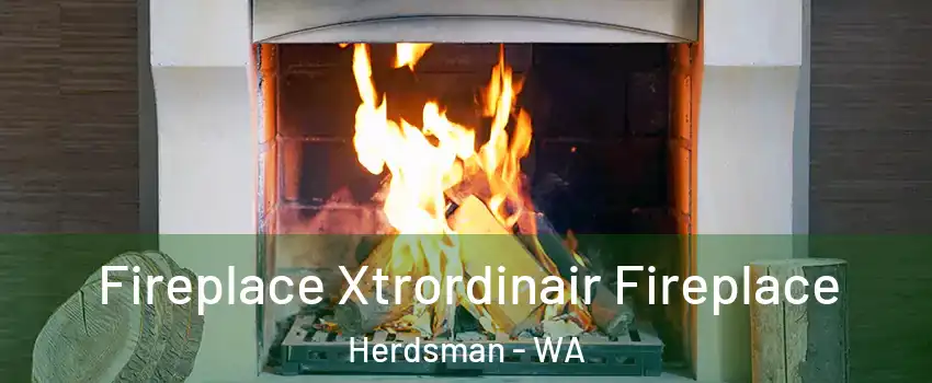Fireplace Xtrordinair Fireplace Herdsman - WA