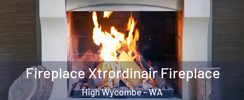Fireplace Xtrordinair Fireplace High Wycombe - WA