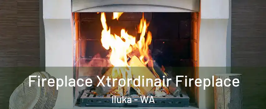 Fireplace Xtrordinair Fireplace Iluka - WA