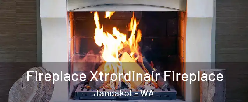 Fireplace Xtrordinair Fireplace Jandakot - WA