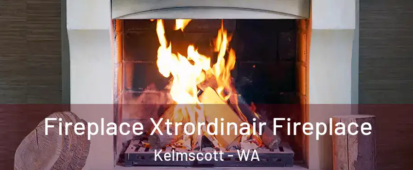Fireplace Xtrordinair Fireplace Kelmscott - WA
