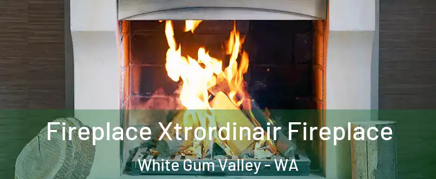 Fireplace Xtrordinair Fireplace White Gum Valley - WA