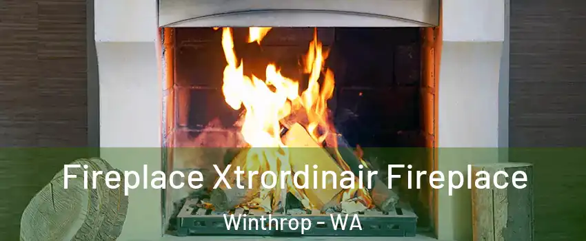 Fireplace Xtrordinair Fireplace Winthrop - WA