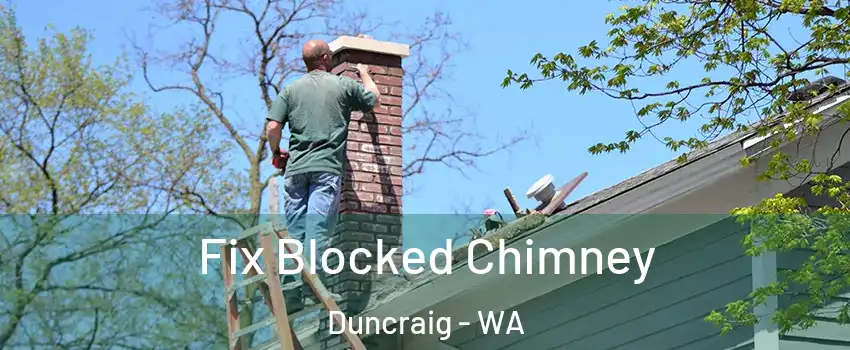 Fix Blocked Chimney Duncraig - WA