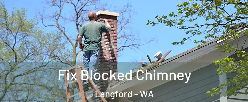 Fix Blocked Chimney Langford - WA