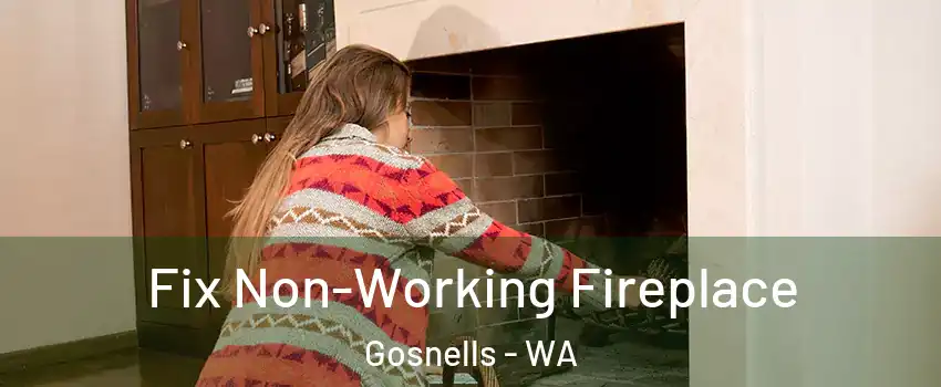 Fix Non-Working Fireplace Gosnells - WA