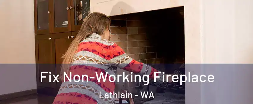 Fix Non-Working Fireplace Lathlain - WA