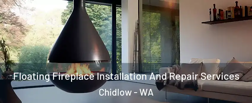 Floating Fireplace Installation And Repair Services Chidlow - WA