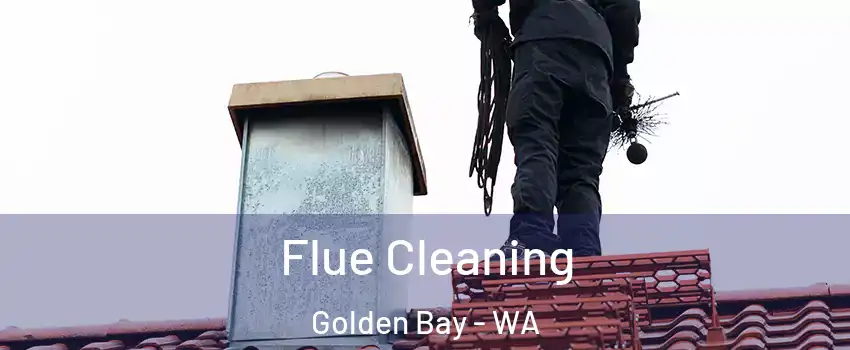 Flue Cleaning Golden Bay - WA