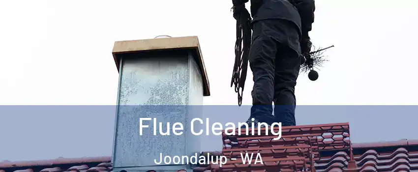 Flue Cleaning Joondalup - WA