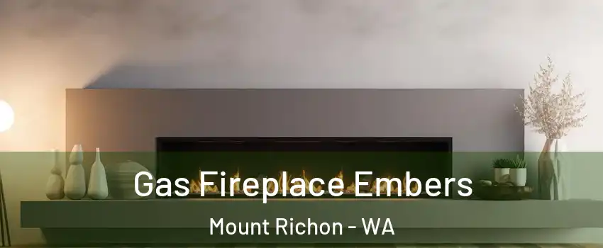 Gas Fireplace Embers Mount Richon - WA