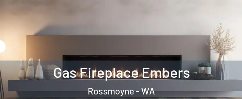 Gas Fireplace Embers Rossmoyne - WA