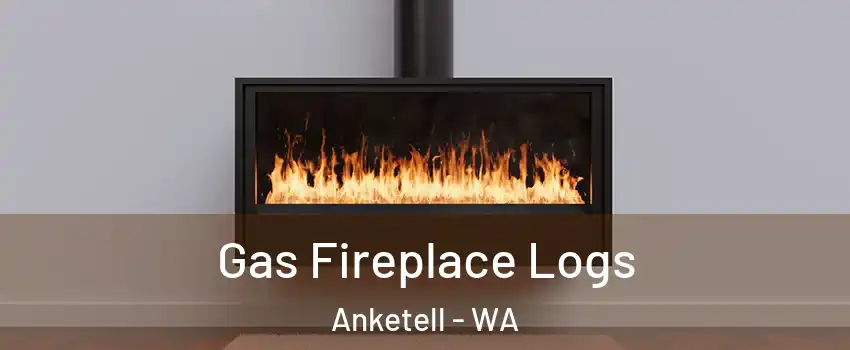 Gas Fireplace Logs Anketell - WA