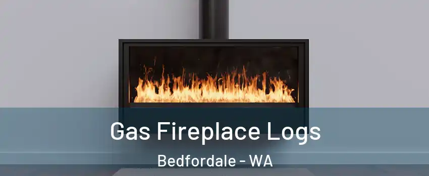 Gas Fireplace Logs Bedfordale - WA