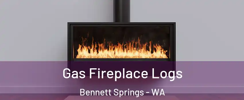 Gas Fireplace Logs Bennett Springs - WA