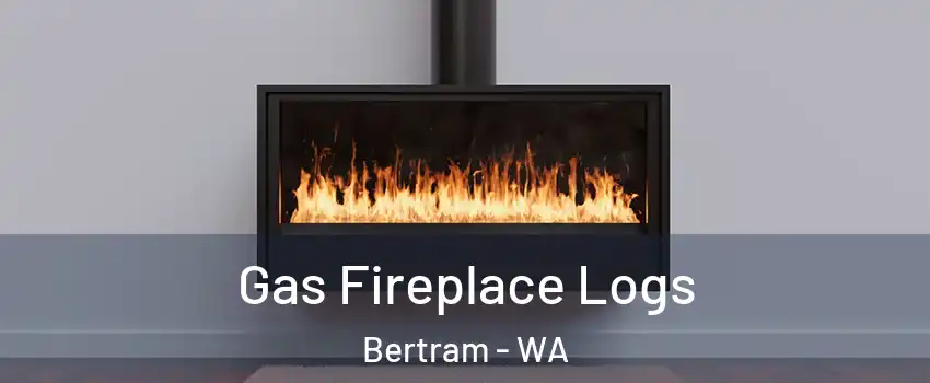 Gas Fireplace Logs Bertram - WA