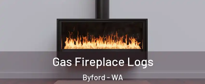 Gas Fireplace Logs Byford - WA