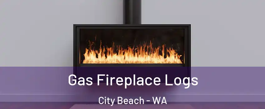Gas Fireplace Logs City Beach - WA