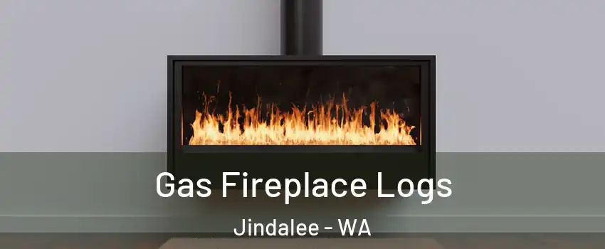 Gas Fireplace Logs Jindalee - WA