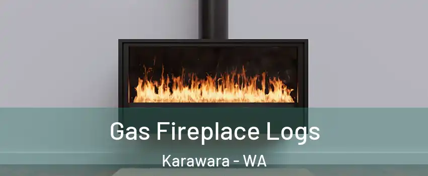 Gas Fireplace Logs Karawara - WA