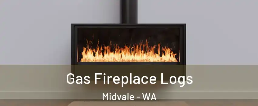 Gas Fireplace Logs Midvale - WA