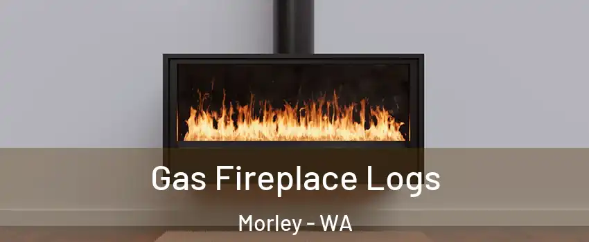 Gas Fireplace Logs Morley - WA