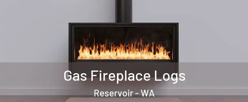 Gas Fireplace Logs Reservoir - WA